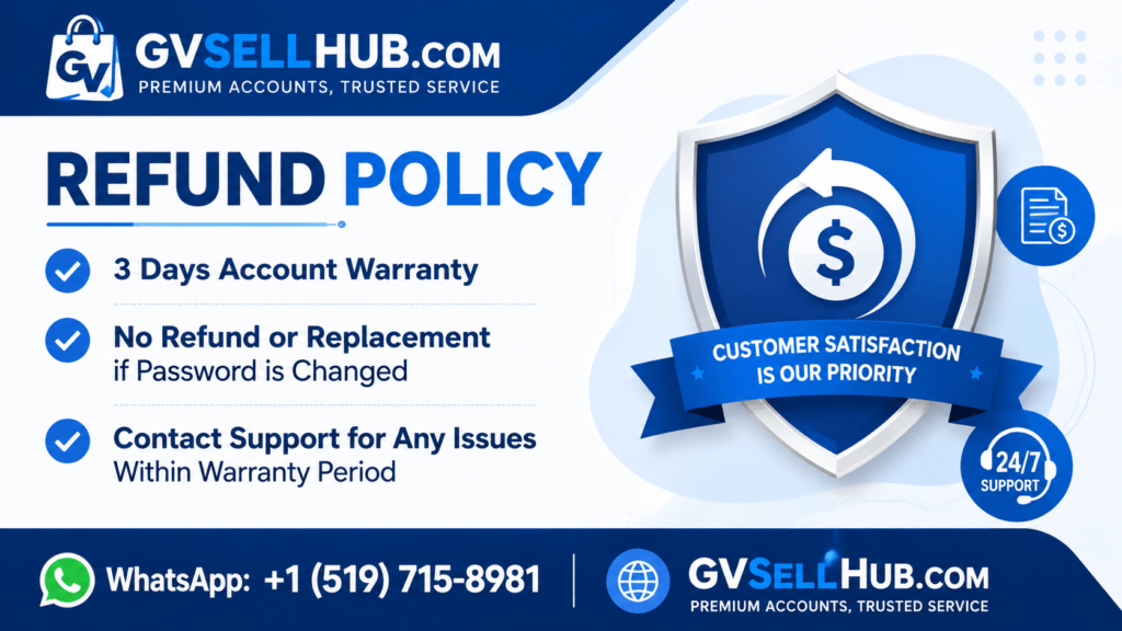 Refund Policy | GVSellHub.com – Digital Accounts & Services