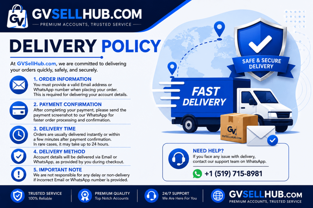 Delivery Policy | GVSellHub.com – Fast & Secure Digital Account Delivery